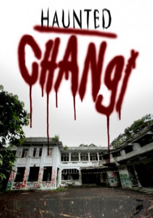 Проклятая больница Чанги / Haunted Changi